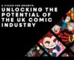 Comic Book UK's "Vision for growth" white paper graphic (2025)