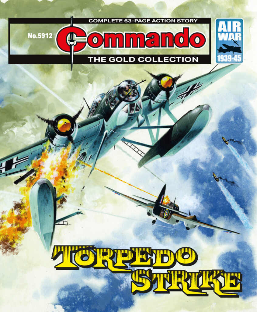 Commando 5912 (Gold): Torpedo Strike Story: Brunt | Art: John Ridgway | Cover: Ian Kennedy First published 1971 as No. 594