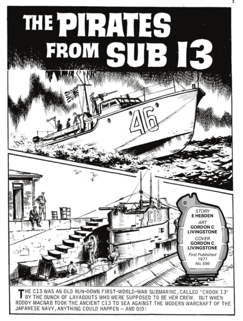 Commando 5920: The Pirates of Sub 13
Writer: Eric Hebden | Artist and Cover Artist: Gordon C. Livingstone
First published as Commando No. 596 (1971) and 1676 (1983)
