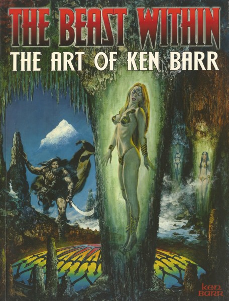 The Beast Within - The Art of Ken Barr