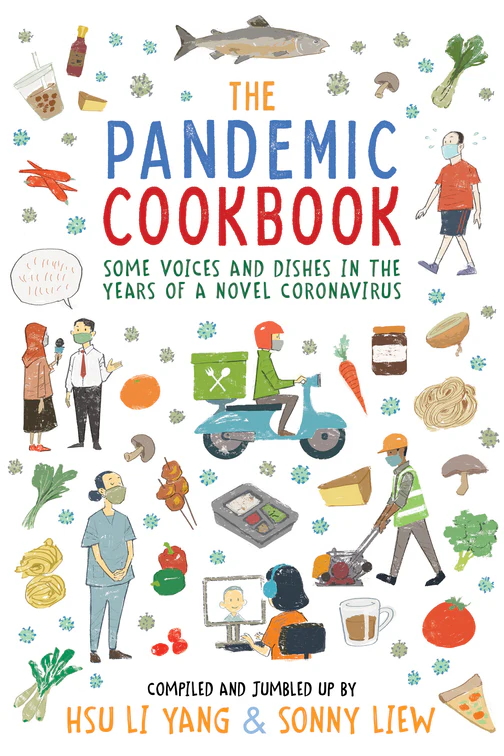 The Pandemic Cookbook by Hsu Li Yang & Sonny Liew