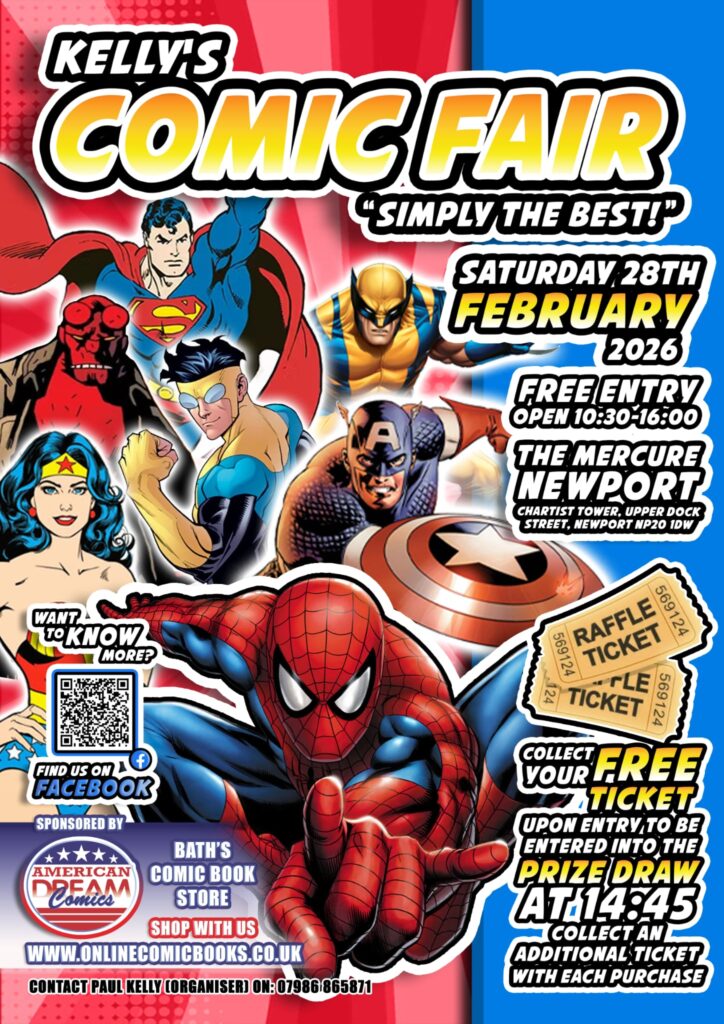 Kelly’s Comic Fair
10.30 am - 4.00pm, Saturday 28th February 2026 | Free
The Mecure Hotel, Chartist Tower, Newport, South Wales NP20 1DW