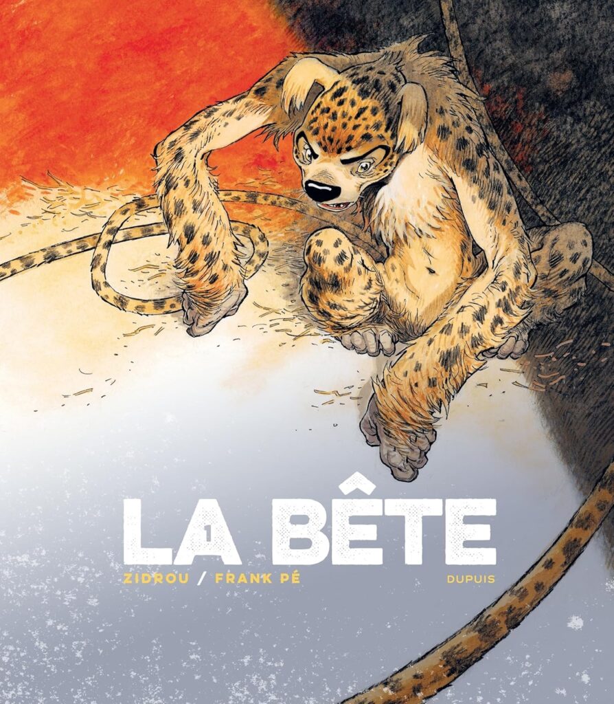 Le Bête by Zidrou and Frank Pé. - Tome 1