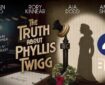 B7 Media's The Truth About Phyllis Twigg