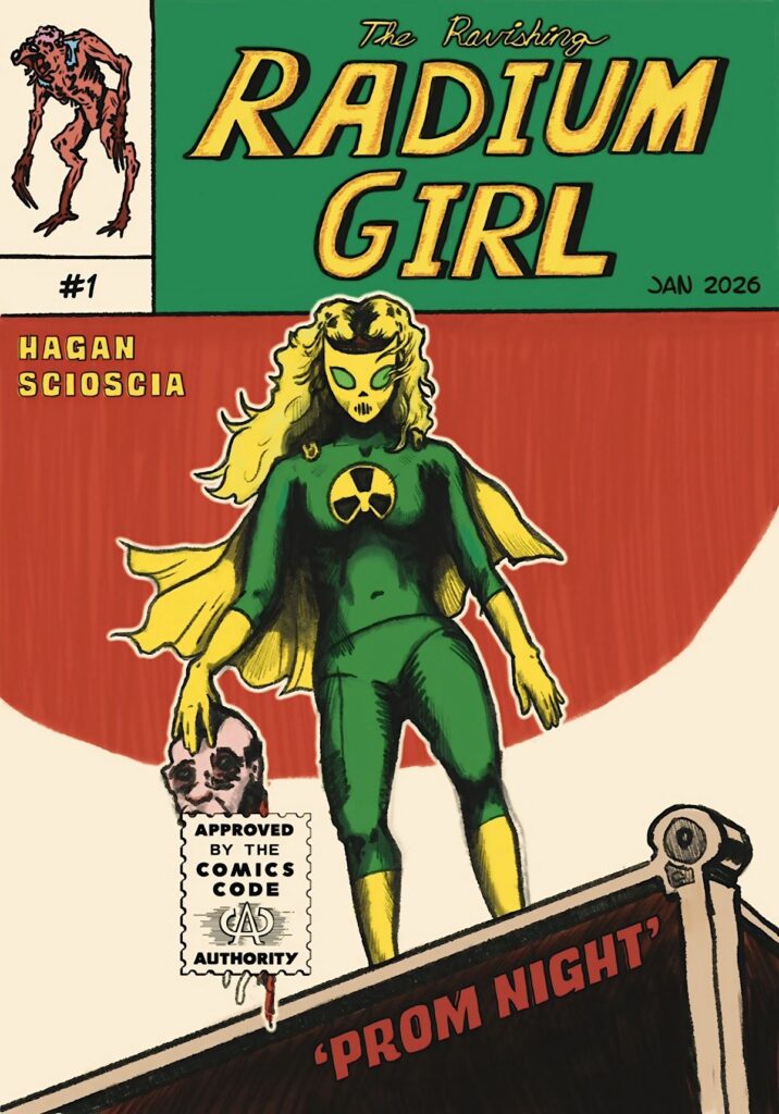 The Ravishing Radium Girl by James Hagan and Bilbo Scioscia