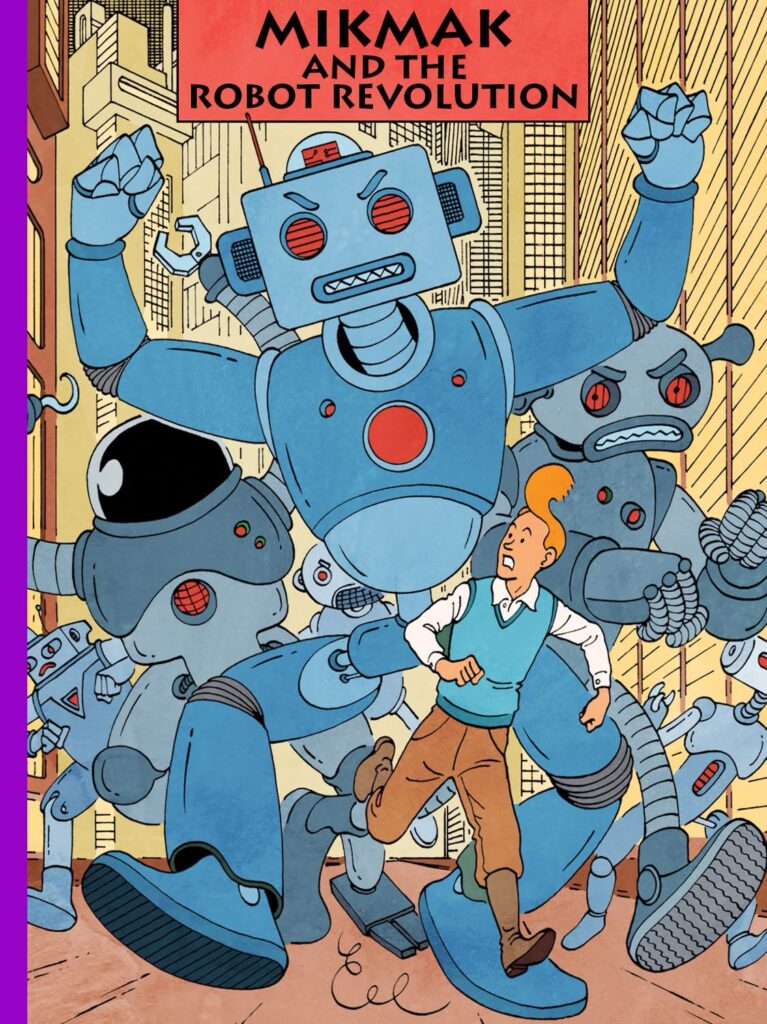 MikMak and The Robot Revolution by Stref