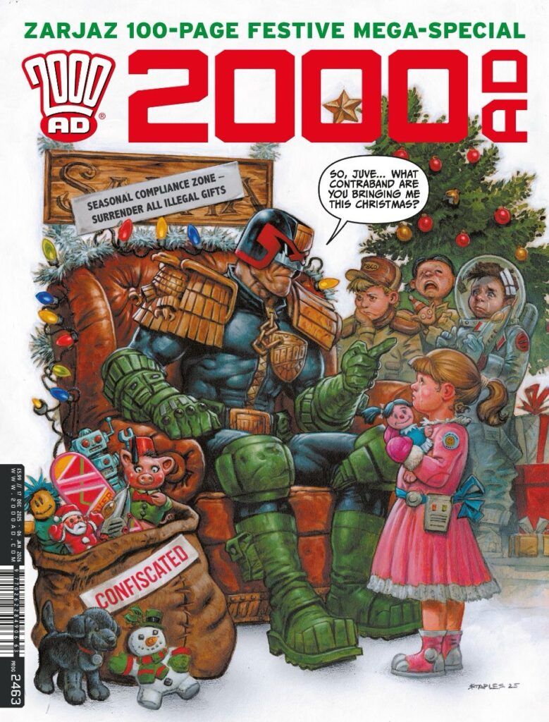 2000AD Prog 2463
UK and DIGITAL: 17 December £5.99
NORTH AMERICA: 21 January $11.75
DIAMOND: OCT250132
COVER: Greg Staples