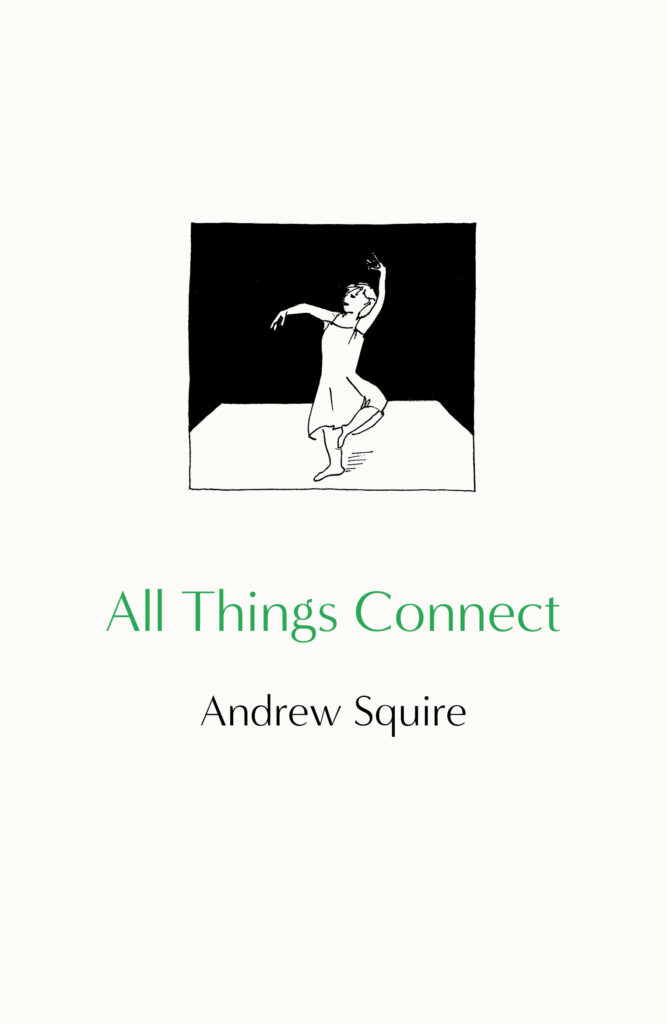 All Things Connect by Andrew Squire