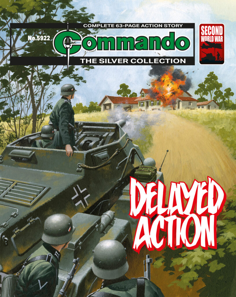 Commando 5922: Delayed Action Writer: CG Walker | Artist Dennis McLoughlin | Cover Artist: Ian Kennedy First published as Commando No. 1854 (1984)