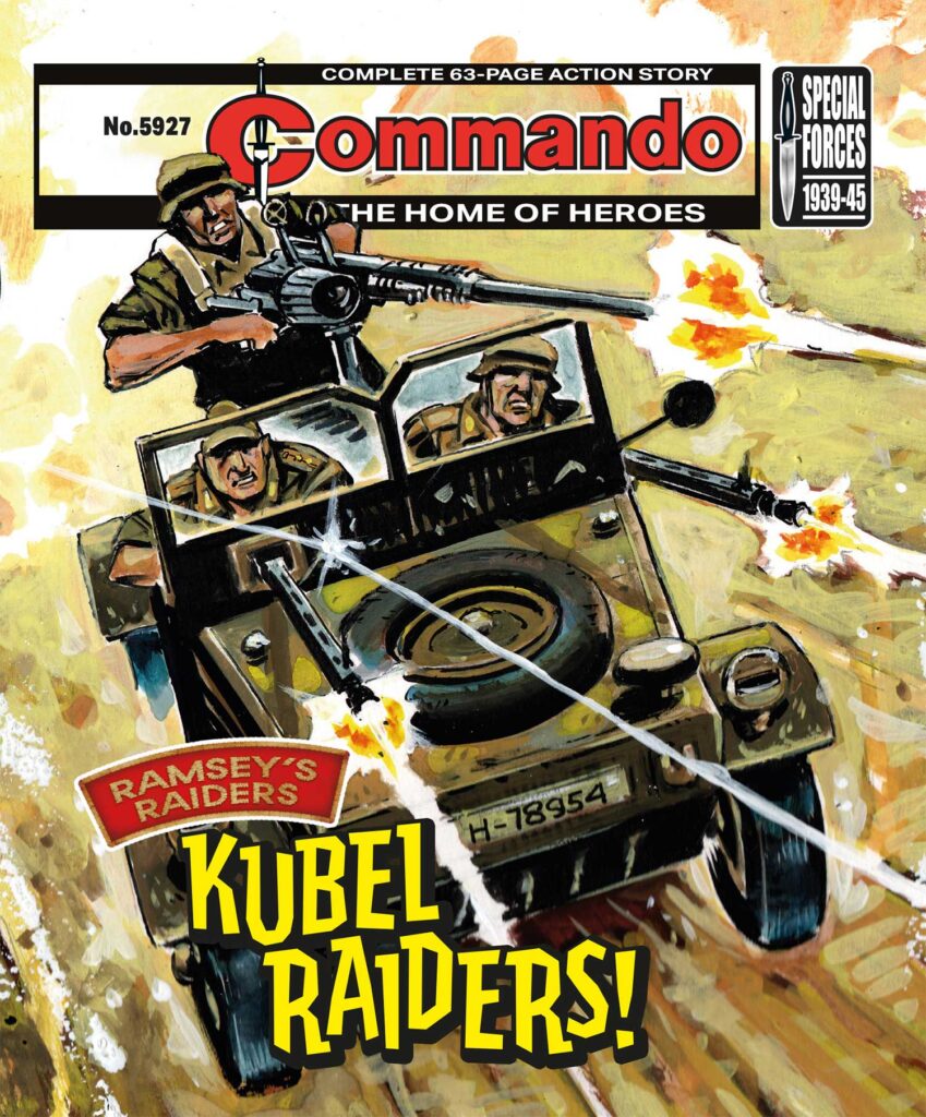 Commando 5927 (Home of Heroes): Kubel Raiders Story: Ferg Handley Art and Cover: Carlos Pino