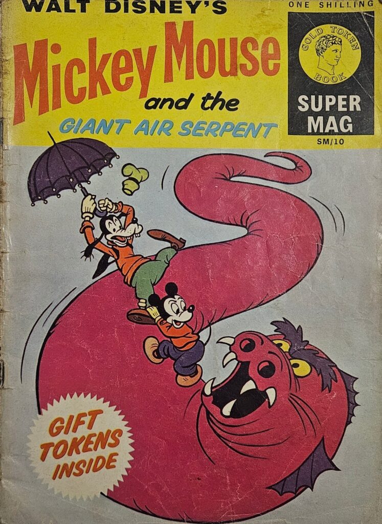 Gold Token Super Mag 10 Mickey Mouse and the Giant Air Serpent 
Reprinted from: Western: Gold Key: Mickey Mouse – The Monstrous Air Serpent, 1963