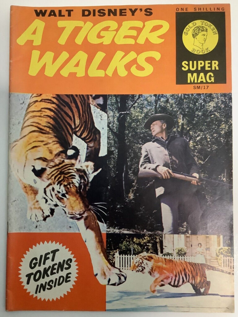 Gold Token Super Mag 17 A Tiger Walks (September 1964) 
Reprinted from: Western: Gold Key: Walt Disney’s A Tiger Walks, 1964