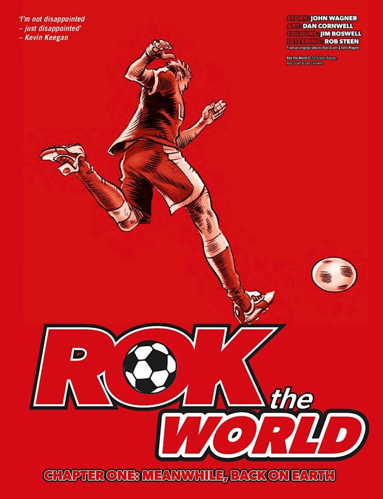 Judge Dredd Megazine 488 - ROK THE WORLD by John Wagner (Writer) Dan Cornwell (Artist) Jim Boswell (Colourist) Rob Steen (Letterer)