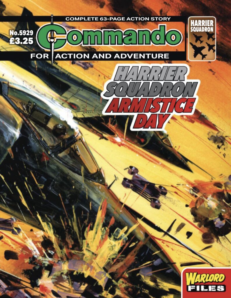Commando 5929 (For Action and Adventure): Harrier Squadron - Armistice Day Story: James Swallow Art: Esteve Polls Cover: Keith Burns