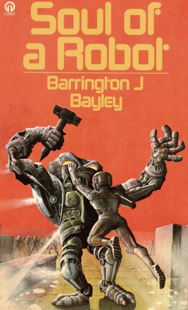 Soul of a Robot by Barrington Bayley. Art by Bob Layzell