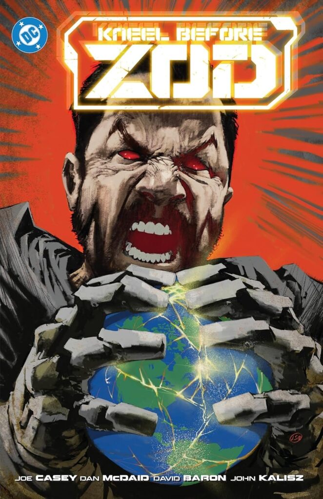 Kneel Before Zod Written by Joe Casey | Artist: Dan McDaid Published by DC Comics | ISBN: 978-1779528605
