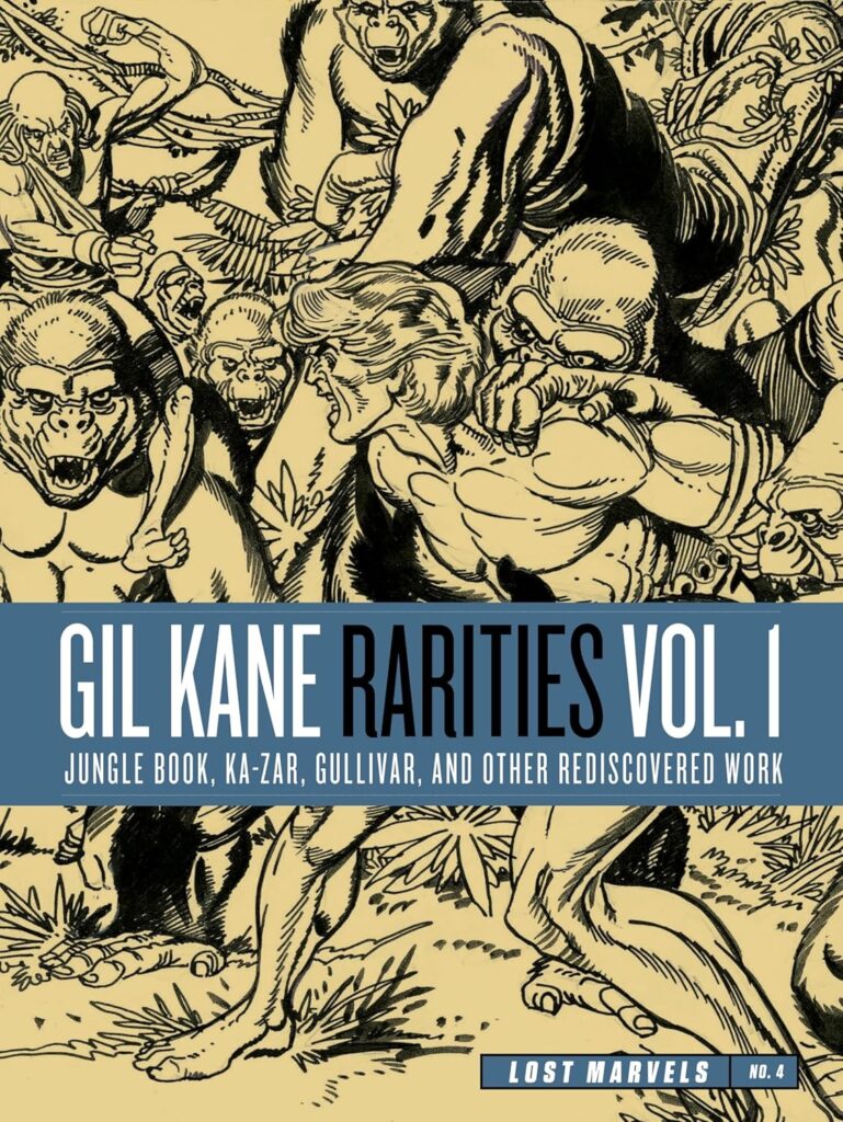 Lost Marvels No. 4 – Gil Kane Rarities Vol. 1: Jungle Book, Ka-Zar, Gullivar and Other Rediscovered Work is due for release 19th May 2026 from Fantagraphics | ISBN: 979-8875002045 | 240 Pages