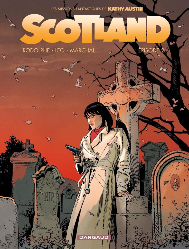Scotland Volume 2 by Leo, Rodolphe, and Bertrand Marchal