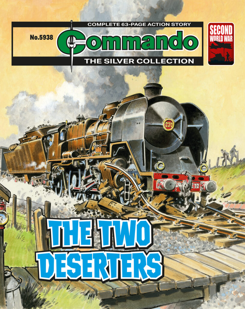 Commando 5938 (Silver): The Two Deserters
Story: Feldwick
Internal Art: Blasco
Cover Art: Jeff Bevan
First published 1982 as No. 1607