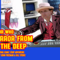 Doctor Who – Terror from the Deep: Episode 90 by John Freeman and Bill Storie - Promo