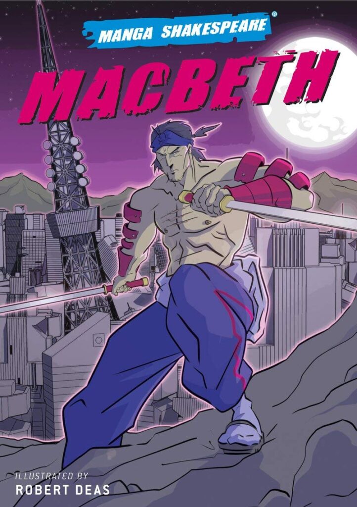 Manga Shakespeare: Macbeth by Robert Deas and Richard Appignanesi