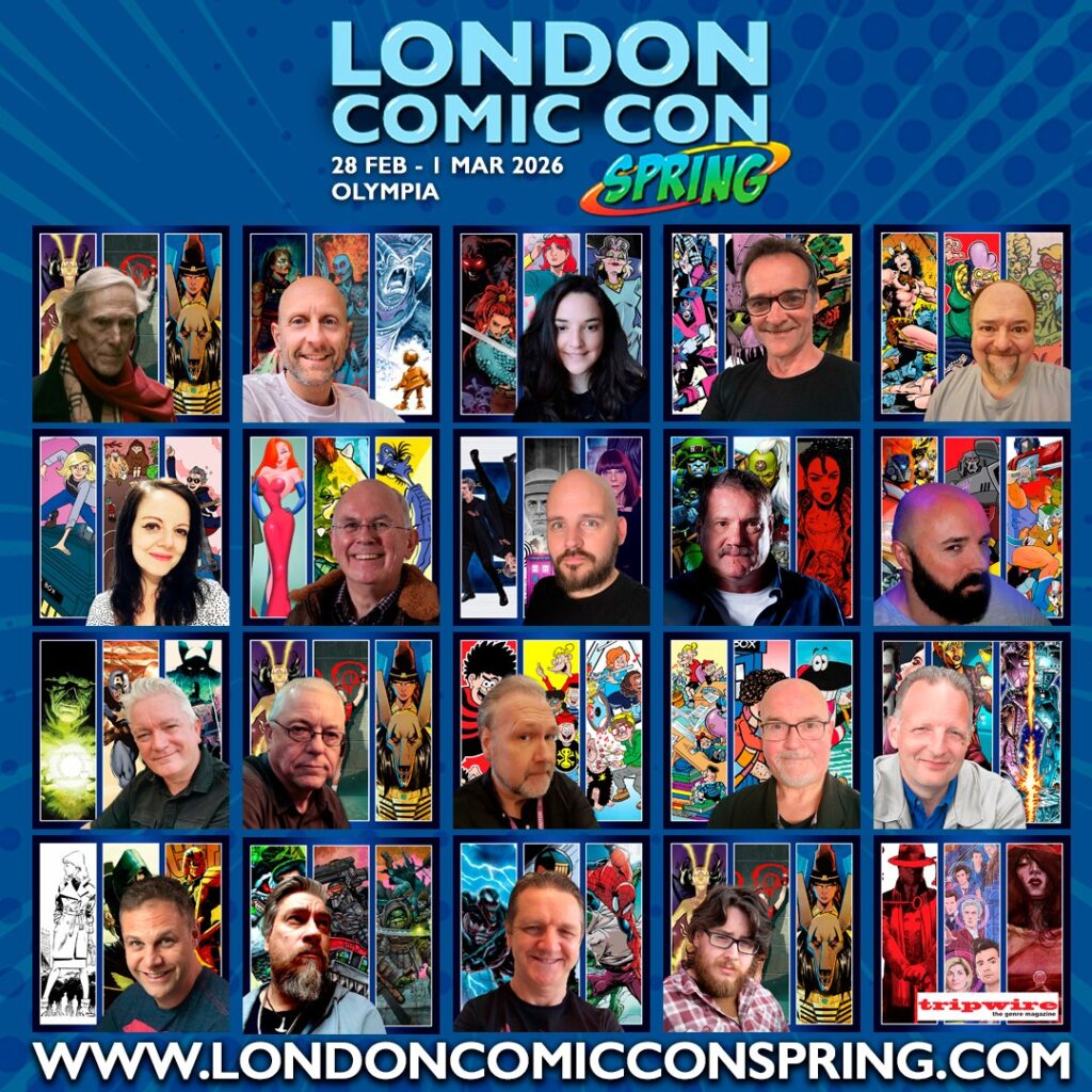 London Comic Con Spring 2026
28th February to 1st March 2026
Olympia London
Web: www.londoncomicconspring.com