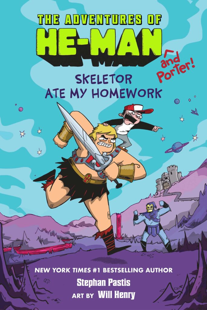Skeletor Ate My Homework (The Adventures of He-Man and Porter #1) Publication Date: September 1, 2026 | Mattel Press | Ages 8-12 | 9781640366039