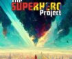 The Superhero Project (https://sites.google.com/view/thesuperheroproject/home)