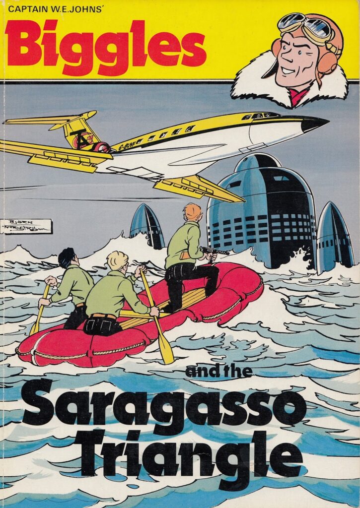Biggles and the Saragasso Triangle (1977) by Björn Karlström (reprinted by Hodder & Stoughton)