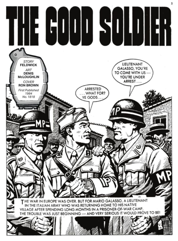 Commando 5936 (Gold): The Good Soldier
Story: Feldwick
Internal Art: Denis McLoughlin
Cover Art: Ron Brown
First published 1984 as No. 1818