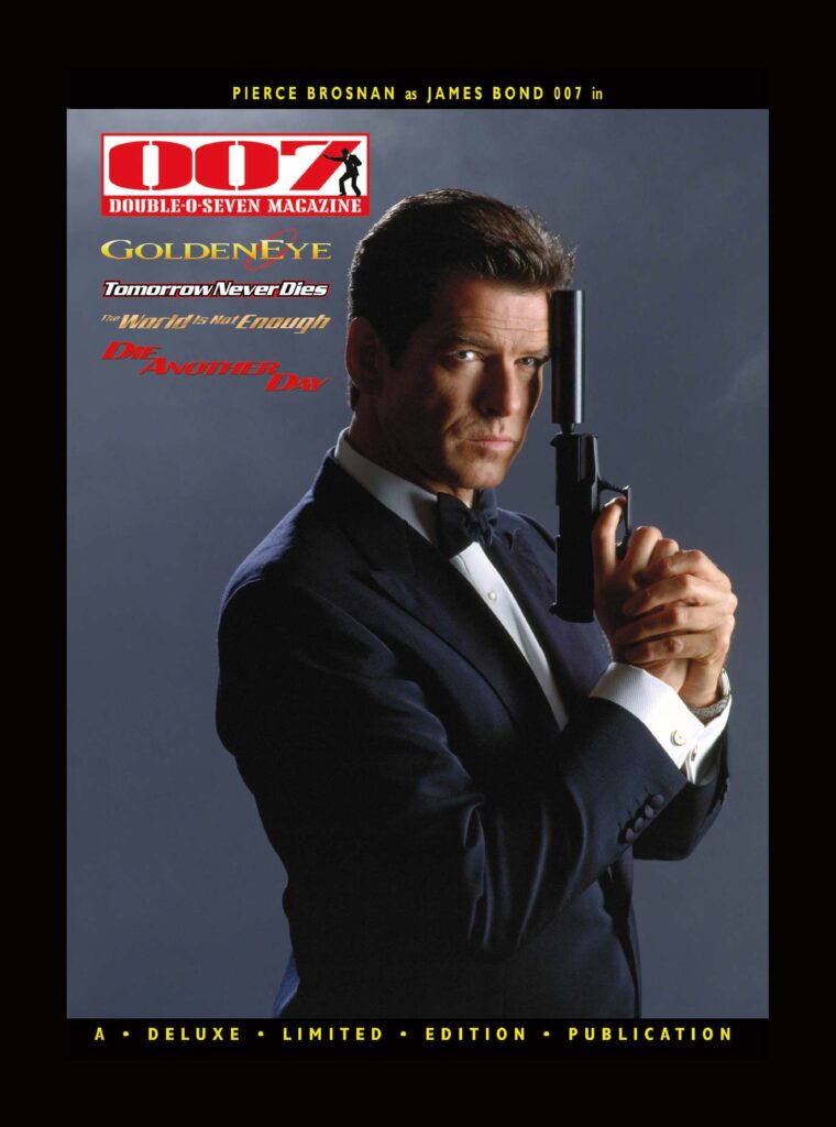 THE 007 MAGAZINE HARDBACK LIBRARY [6] 007 MAGAZINE: Pierce Brosnan as James Bond 007