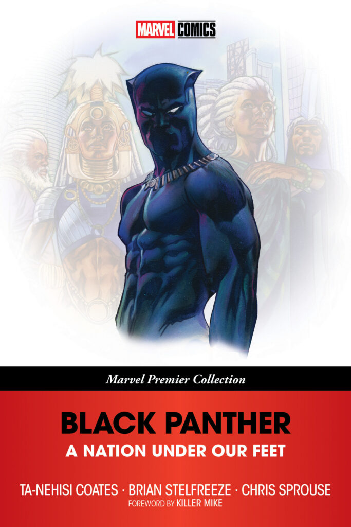 Black Panther: A Nation Under Our Feet
By Ta-Nehisi Coates (Writer), Brian Stelfreeze, Chris Sprouse (Artists)
Out: Now (released February 2025)
320 Pages | ISBN: 978-1302964856