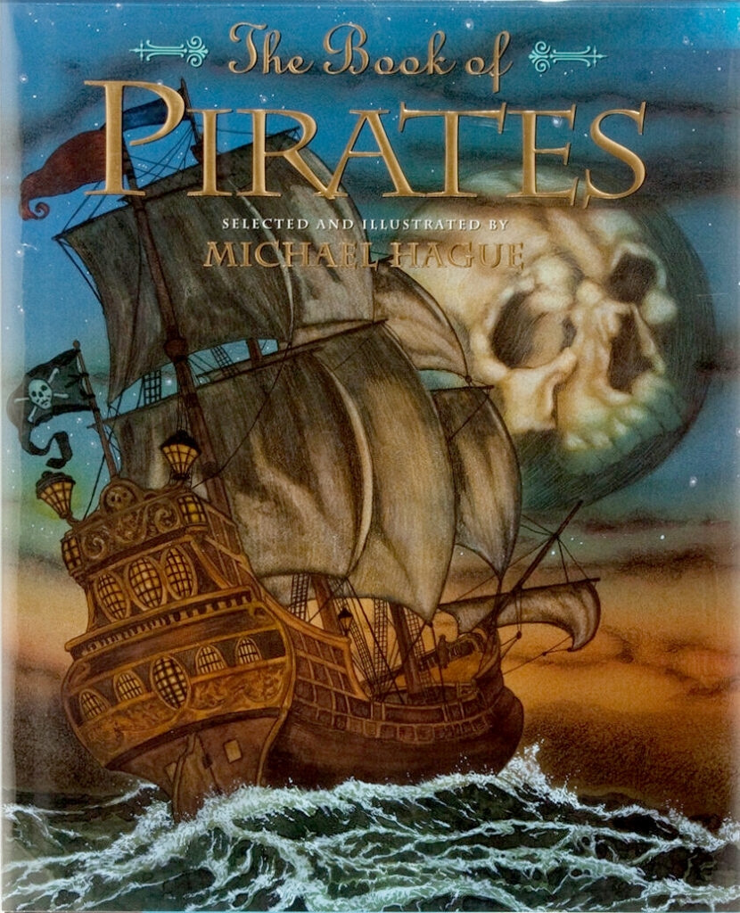 The Book of Pirates - selected and illustrated by Michael Hague
