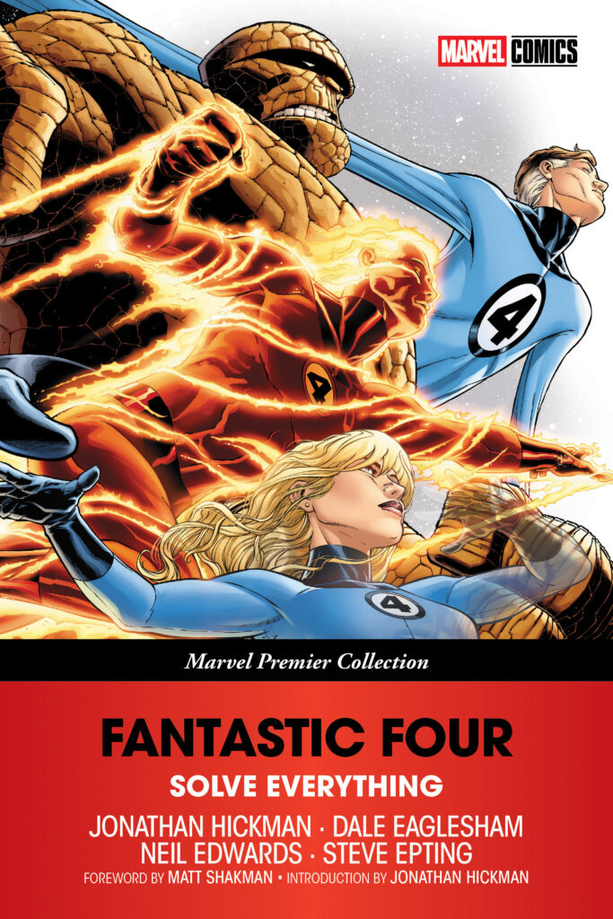 Fantastic Four: Solve Everything
By Jonathan Hickman (Writer), Dale Eaglesham, Joe Quesada (Artists), Foreword by Matt Shakman
Out: Now (released June 2025)
344 Pages | ISBN: 978-1302964870