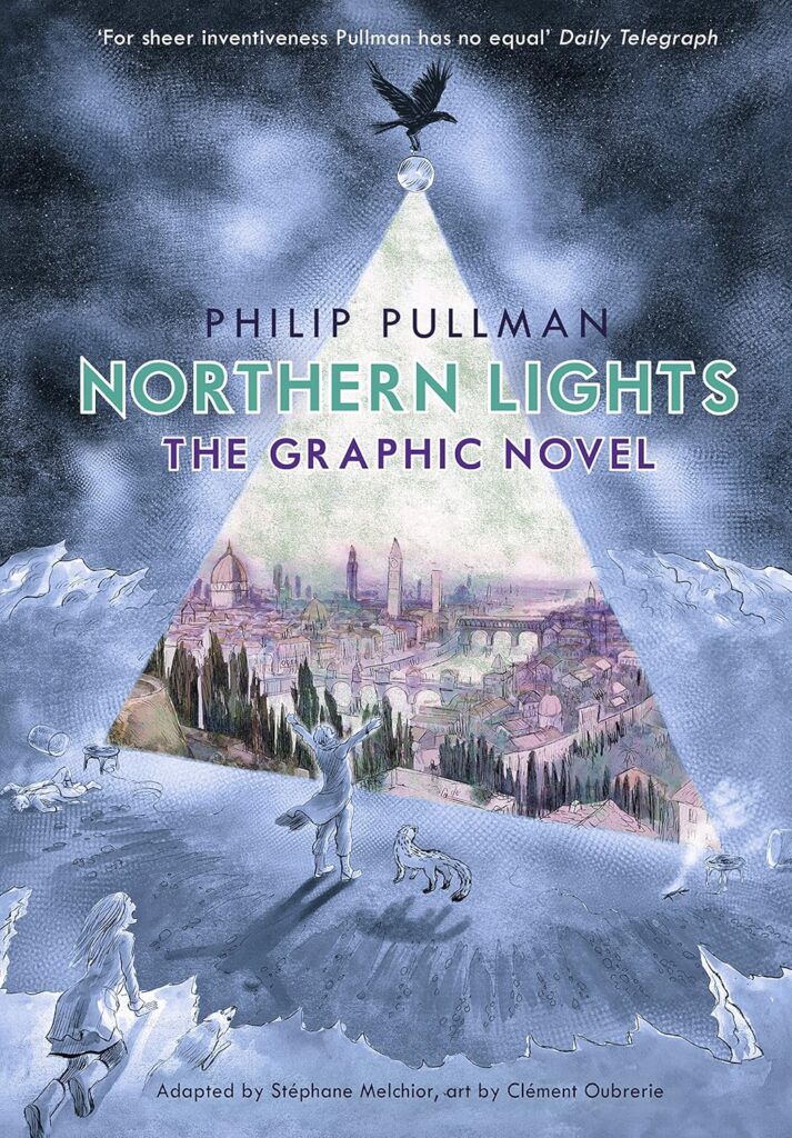 Northern Lights - The Graphic Novel by Philip Pullman and Clément Oubrerie