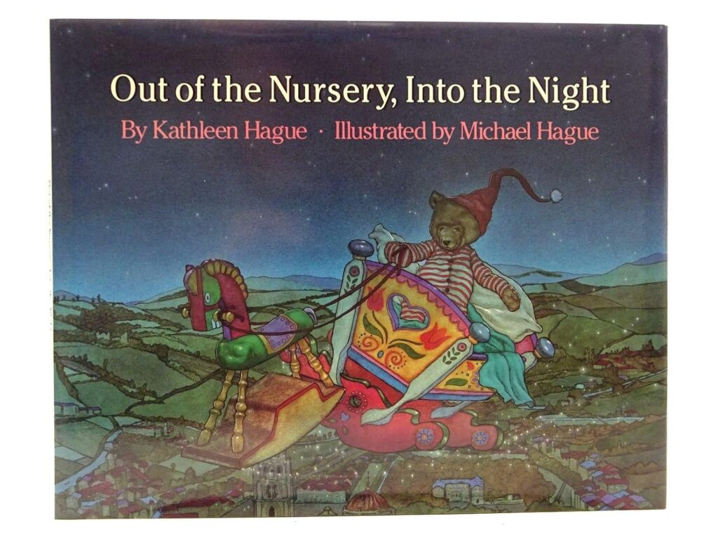 Out of the Nursery, into the Night
By Kathleen Hague and Michael Hague | ISBN: 978-0416008524 (1987)