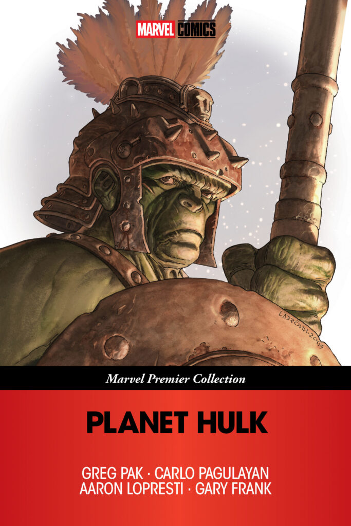 Planet Hulk 
By Greg Pak (Writer), Carlo Pagulayan, Aaron Lopresti, Gary Frank (Artists), Jose Ladronn (Cover)
Out: 12th May 2026
352 Pages | ISBN: 978-1302969097