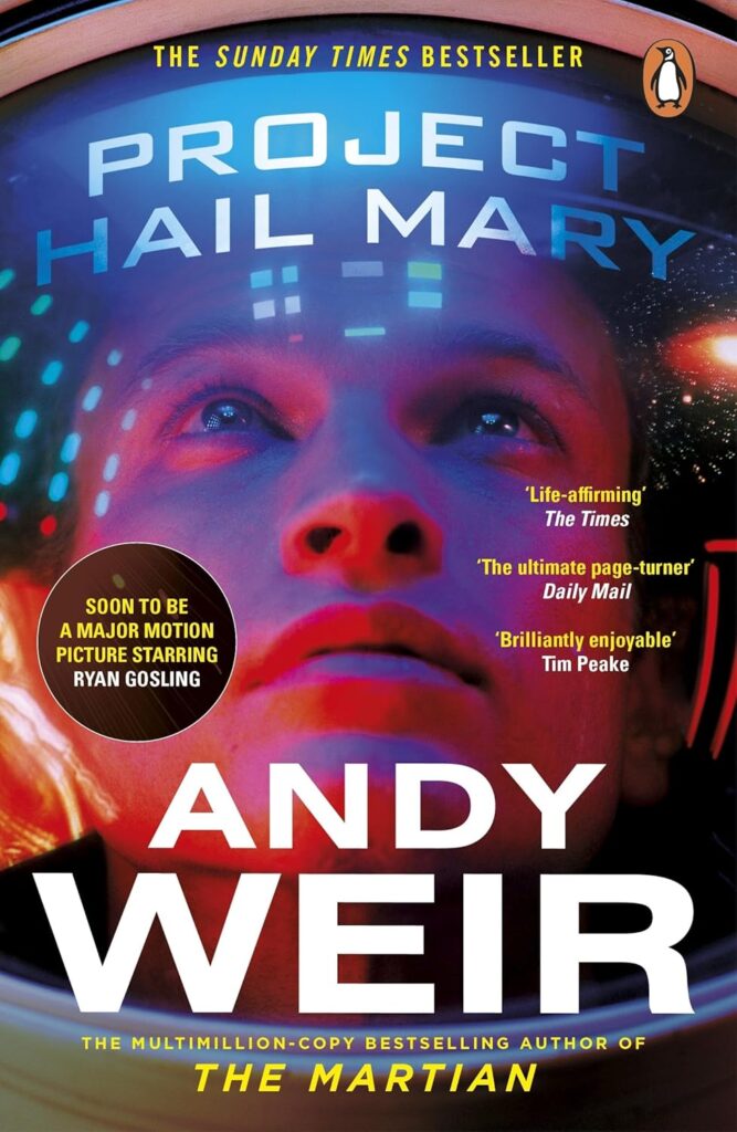 Project Hail Mary by Andy Weir 