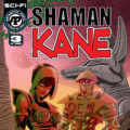 Shaman Kane #3 | Retail: $4.99 | Initial Due Date: 26th March 2026 | FOC Date: 6th April 2026 | On Sale: 13th May 2026 | UPC: 61072119084500311 | Published by Antarctic Press | Distributed by Lunar Distribution