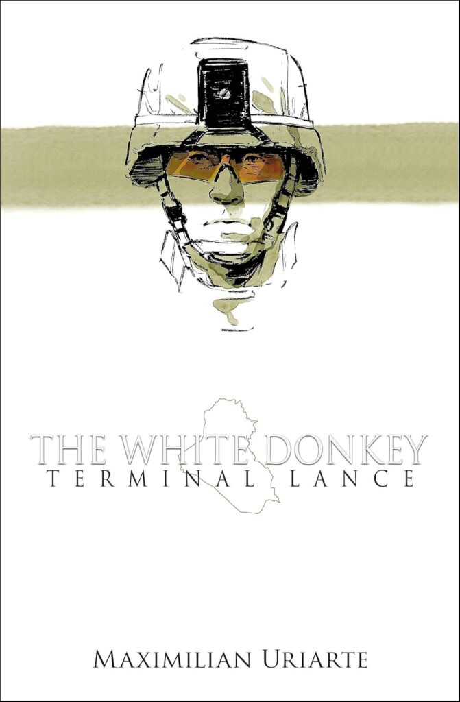 The White Donkey: Terminal Lance by Maximilian Uriarte