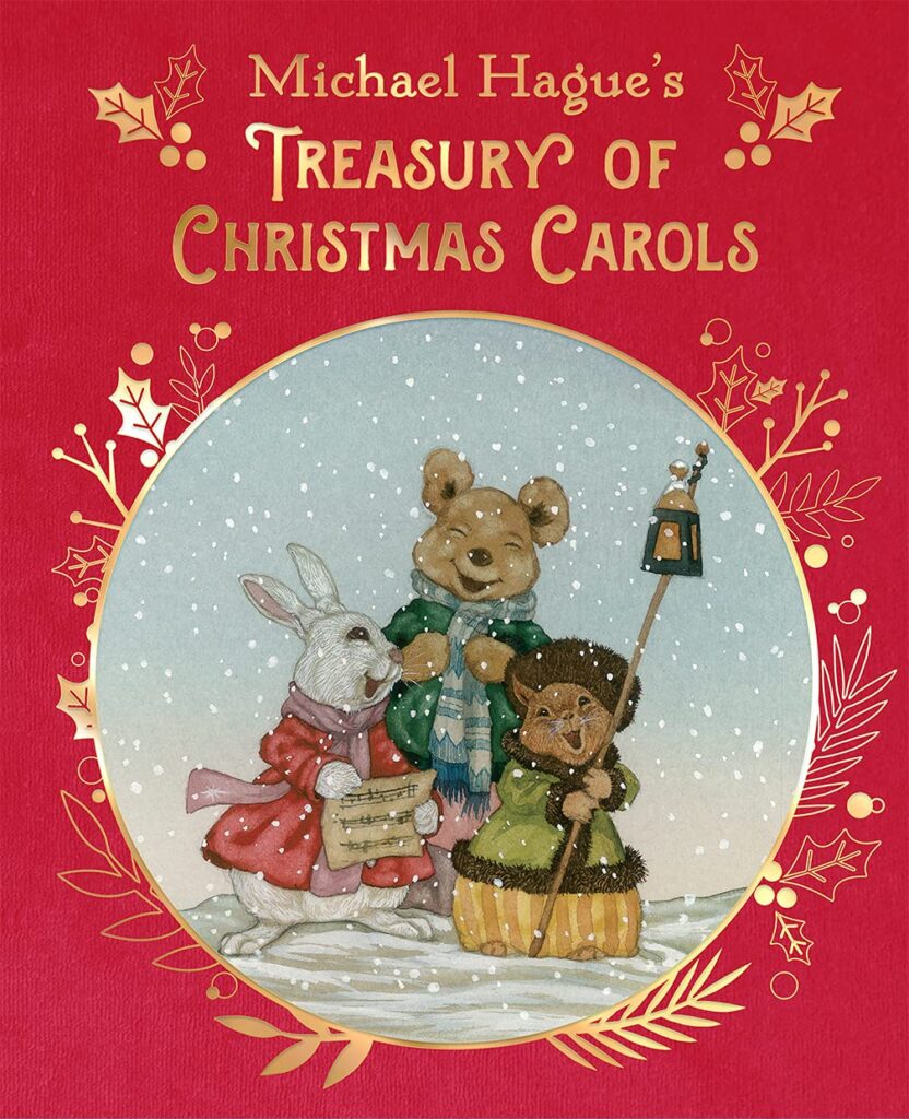 Treasury of Christmas Carols, illustrated by Michael Hague