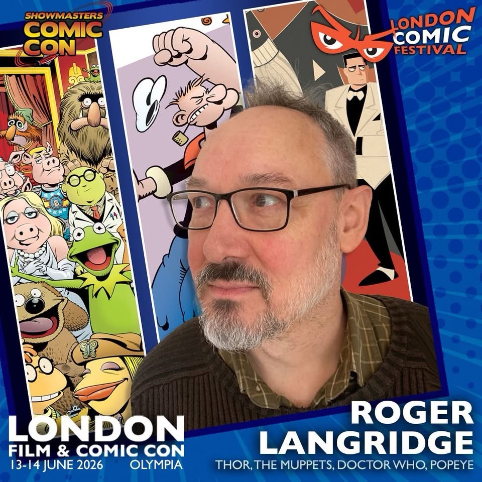 London Film & Comic Con 2026 Saturday 13th– Sunday 14th June 2026, Olympia, London Guest - Roger Langridge