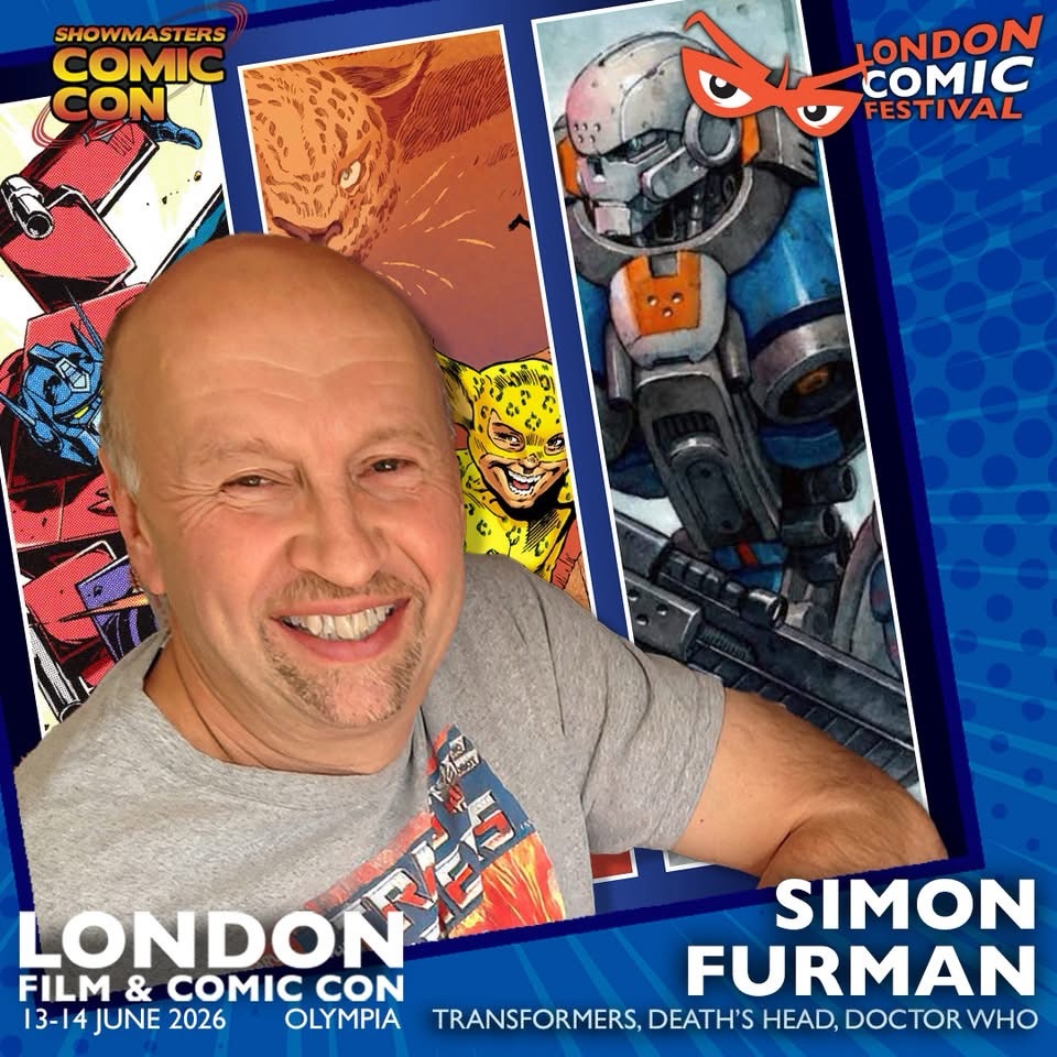 London Film & Comic Con 2026 Saturday 13th– Sunday 14th June 2026, Olympia, London Guest - Simon Furman