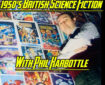British Science Fiction with Phil Harbottle
