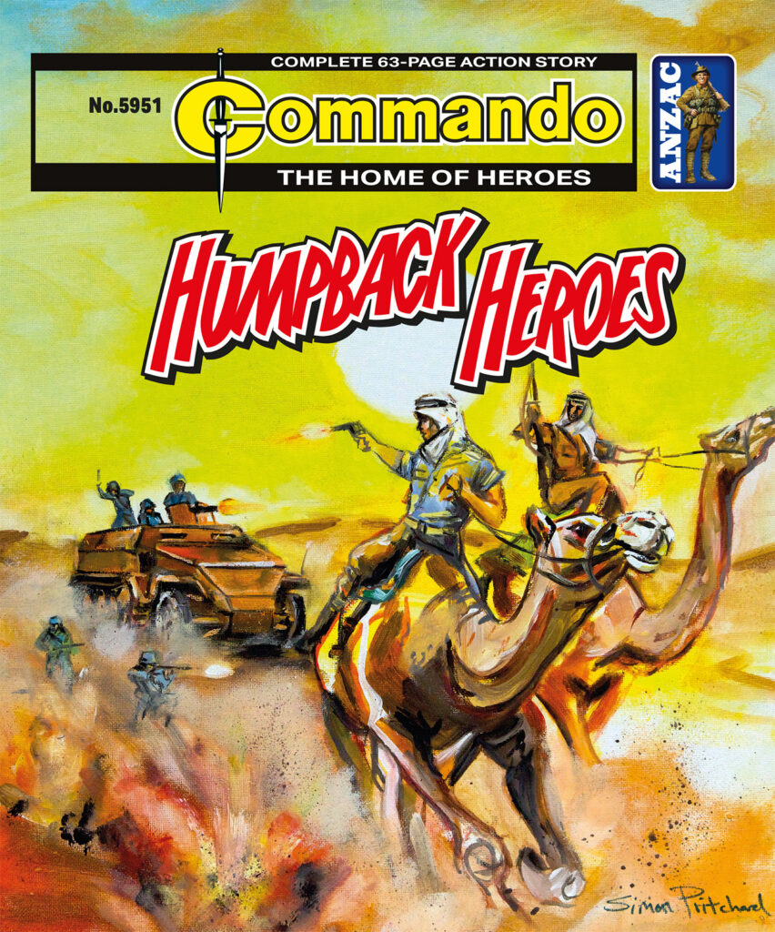 Commando 5951 (Home of Heroes): Humpback Heroes Story:&nbsp;Brent Towns |&nbsp;Internal Art: Jaume Forns | Cover Art:&nbsp;Simon Pritchard
