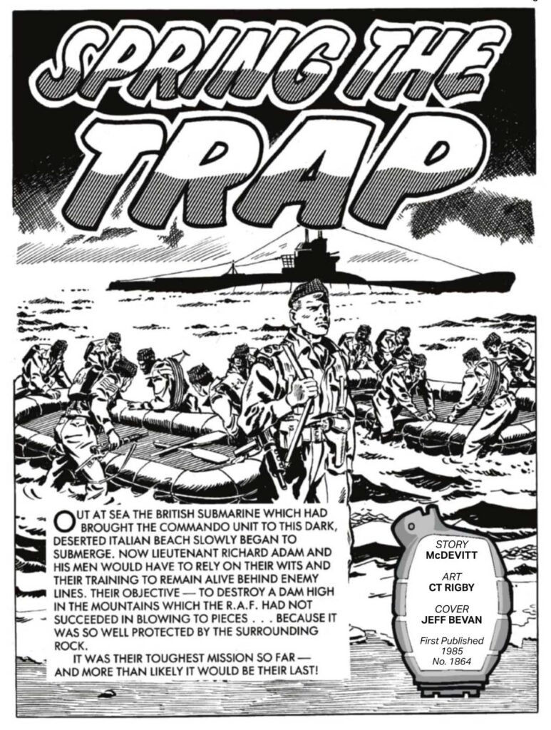 Commando 5954 (Silver): Spring the Trap Story: McDevitt | Internal Art: CT Rigby | Cover Art: Jeff Bevan First published 1985 as No. 1864
