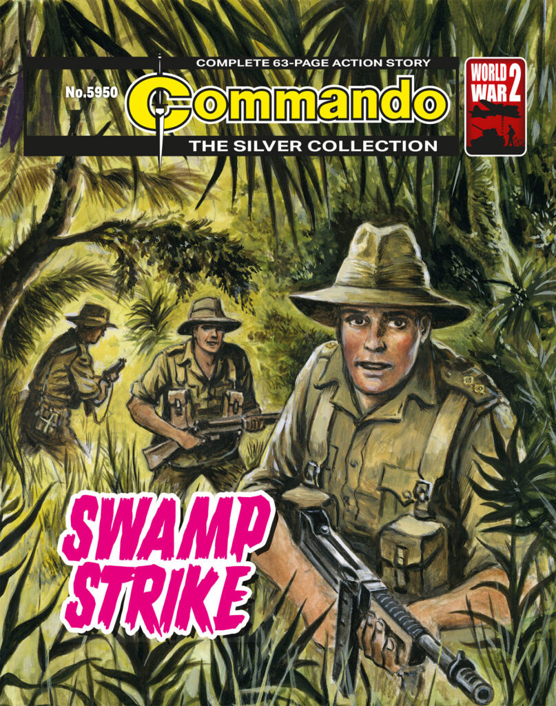 Commando 5950 (Silver): Swamp Strike Story: CG Walker | Internal Art: Carrion | Cover Art: Philpott First published 1984 as No. 1858