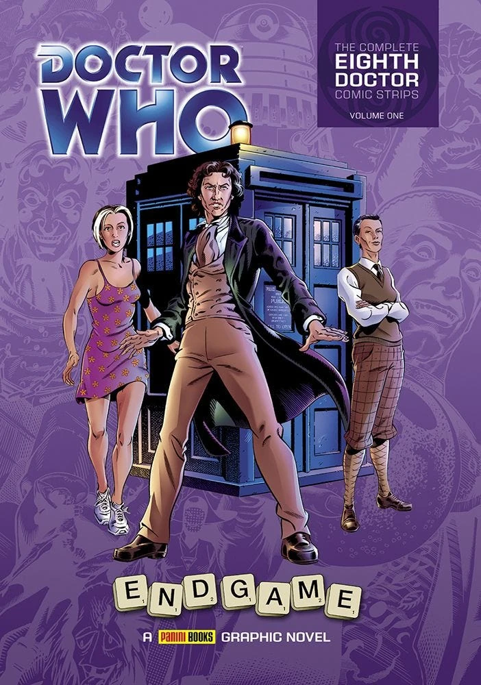 Doctor Who - End Game (Complete Eighth Doctor Comic Strips Vol. 1)