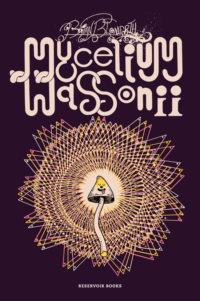 Mycelium Wassonii by Brian Blomerth, Translated by Montserrat Meneses Vilar, Reservoir Books | English Edition