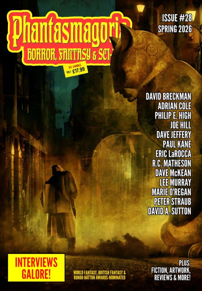 Phantasmagoria magazine Number 28 (March 2026)
